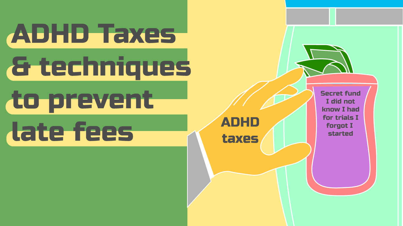 Have You Paid Your ADHD Taxes This Month?