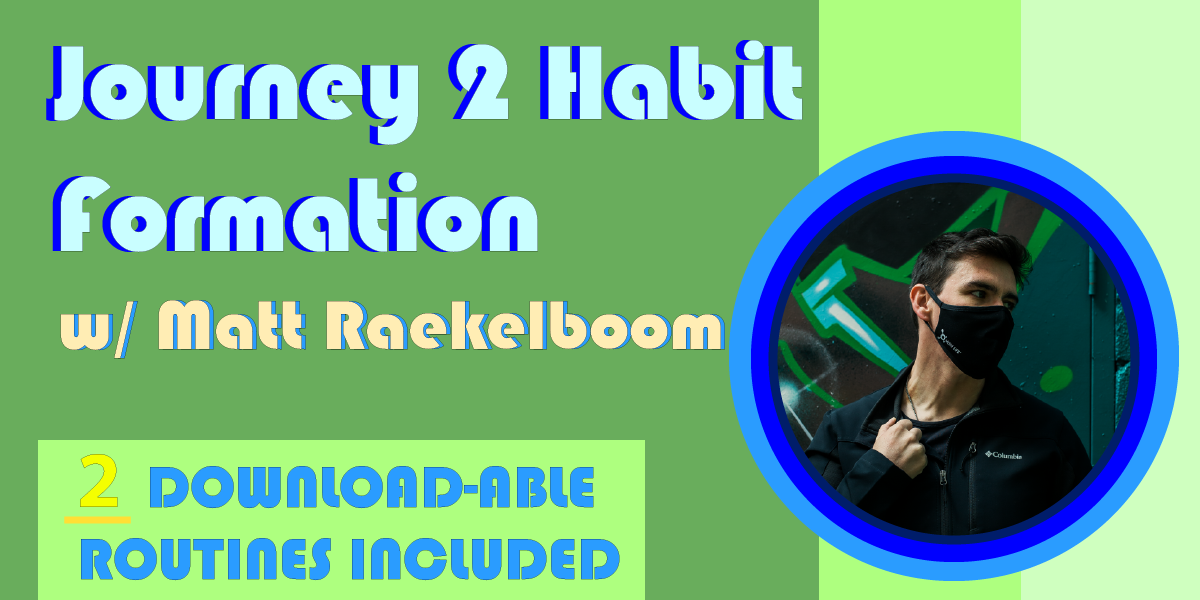 Brili's Curated Course: Journey 2 Habit Formation W/ Matt Raekelboom