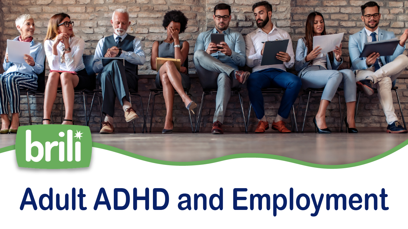 Adult ADHD and Employment: Identifying & Communicating Your Strengths
