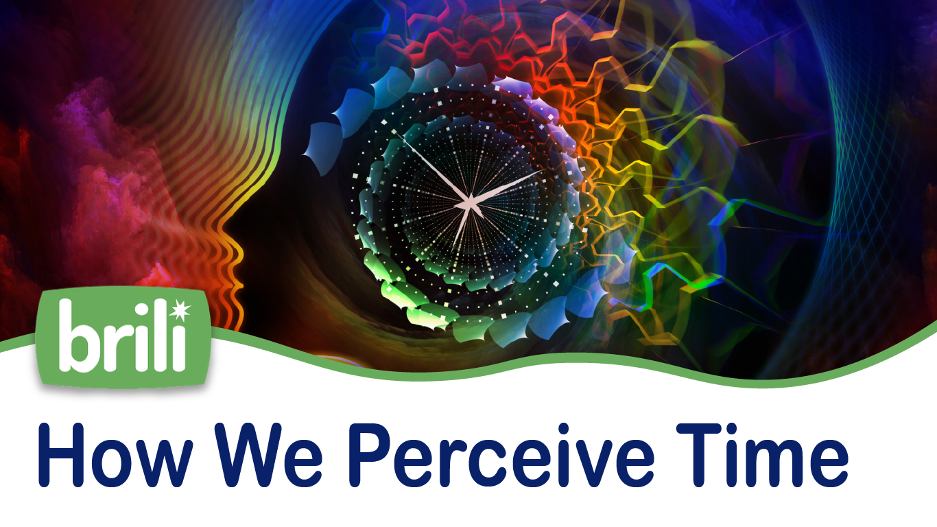 How We Perceive Time