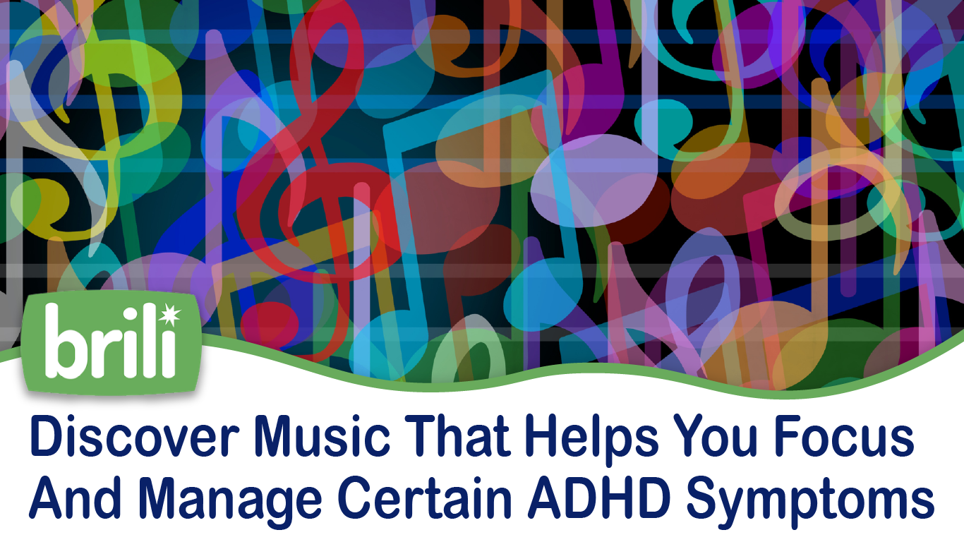 Discover Music That Helps You Focus and Manage Certain ADHD Symptoms