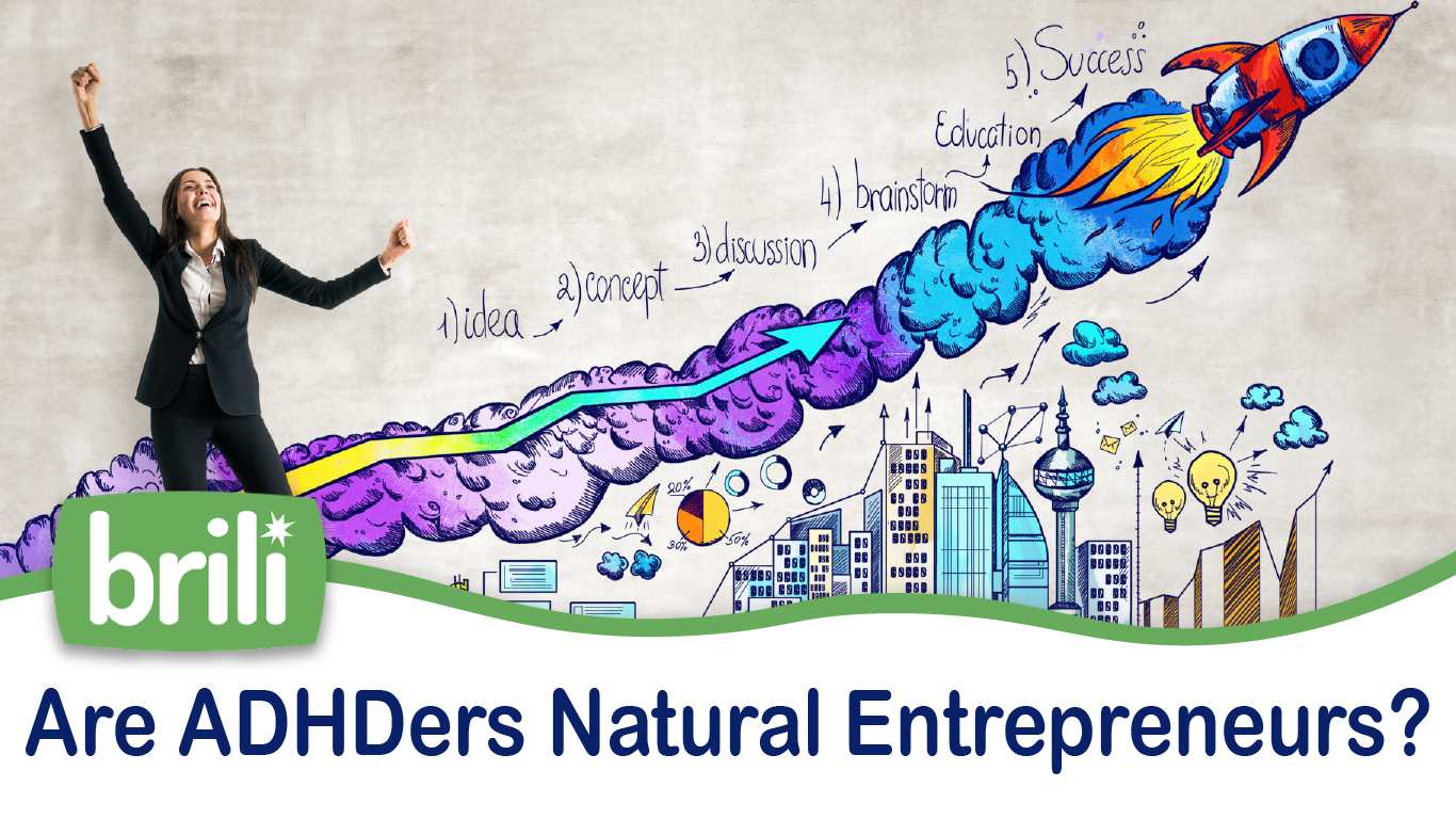 Are People With ADHD Natural Entrepreneurs?