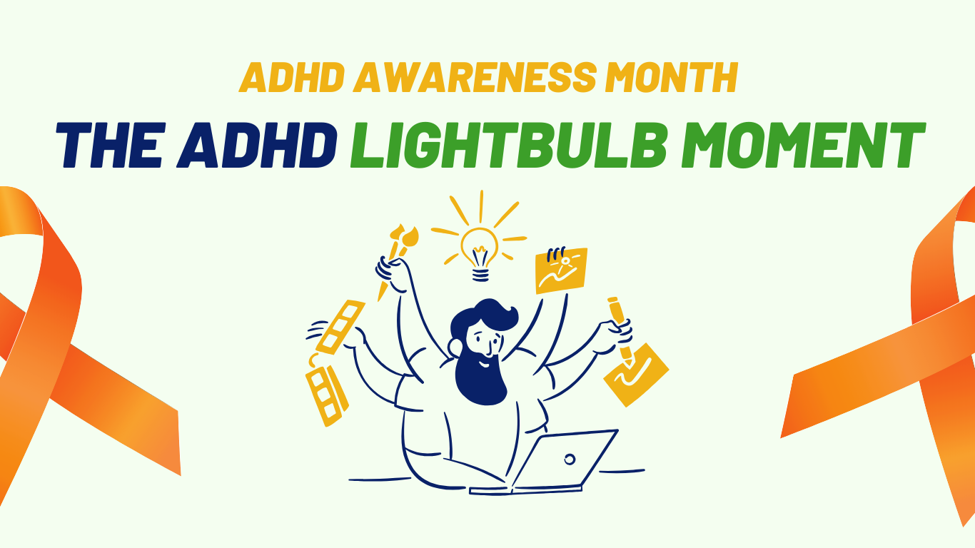 Sharing ADHD Lightbulb Moments - Positive Outlook & Symptom Management