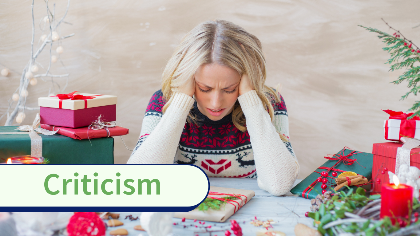 7 Steps To Navigating Criticism and Conflicts This Holiday Season